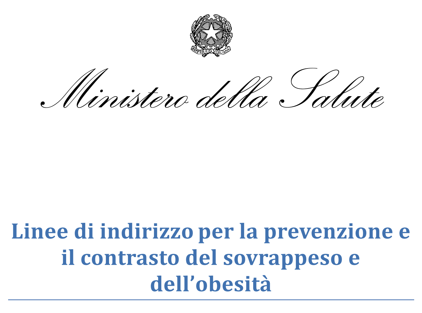 Linee di indirizzo per la prevenzione e il contrasto del sovrappeso e dell’obesità